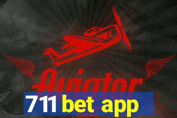 711 bet app